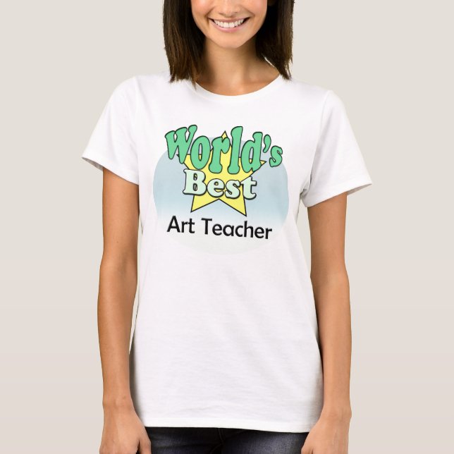 World's Best Art Teacher T-Shirt (Front)