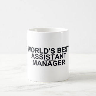 World's best Assistant (to the regional) Manager Coffee Mug