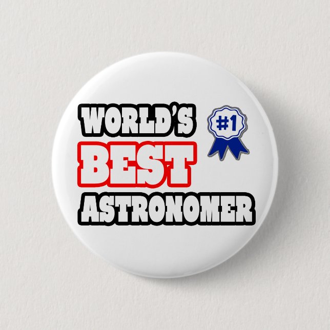 World's Best Astronomer 6 Cm Round Badge (Front)