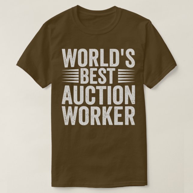 Worlds Best Auction Worker Funny 2 T-Shirt (Design Front)