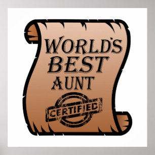 World's Best Aunt Certified Certificate Funny Poster