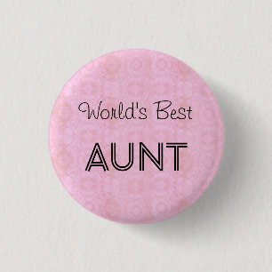 World's Best AUNT Family Appreciation Gift PINK 3 Cm Round Badge