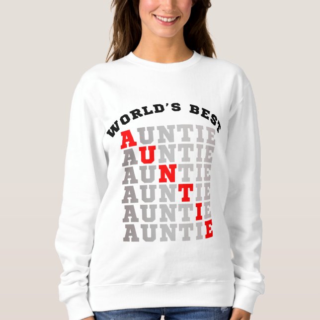 World's Best Auntie Sweatshirt (Front)