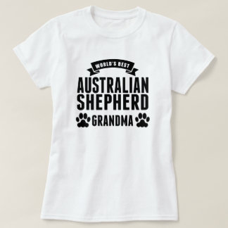 World's Best Australian Shepherd Grandma T-Shirt