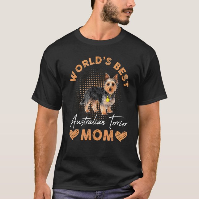 World's Best Australian Terrier Mum Dog T-Shirt (Front)
