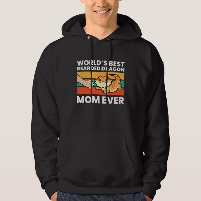 World's Best Bearded Dragon Mom Ever Hoodie (Front)