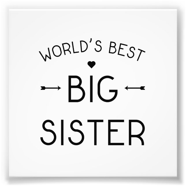 World's Best Big Sister Photo Print (Front)