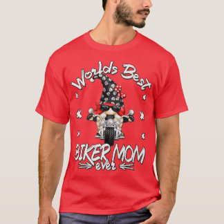 Worlds Best Biker Mum For Grandma Funny Biker Life T-Shirt