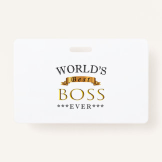 World's best boss ever ID badge
