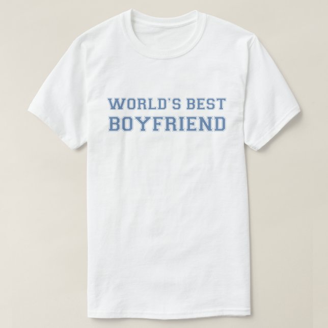 World's Best Boyfriend T-Shirt (Design Front)