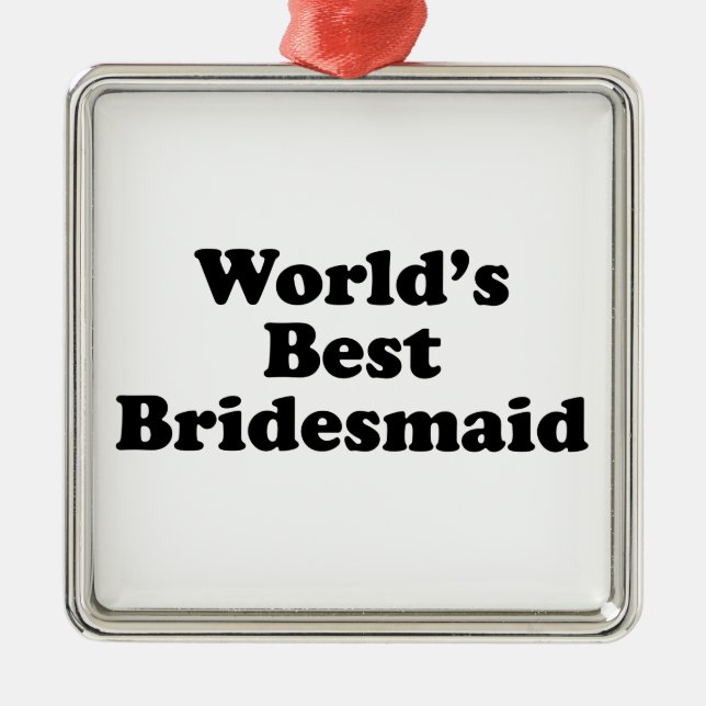 World's Best Bridesmaid Metal Tree Decoration (Front)