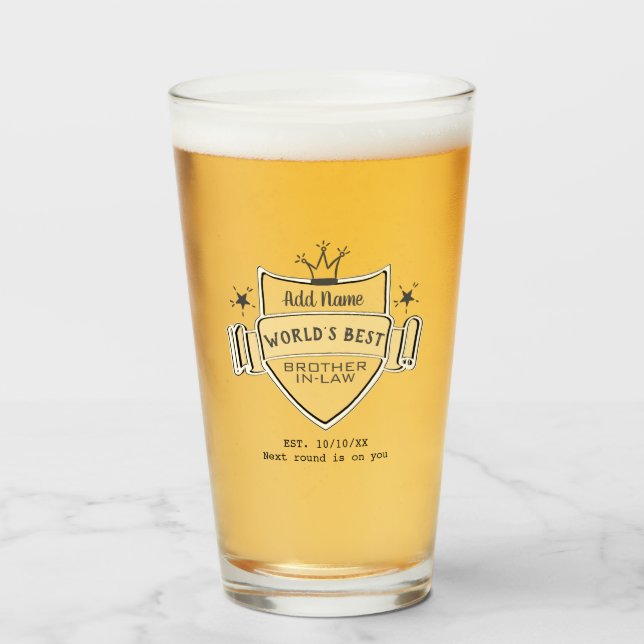World's Best BROTHER-IN-LAW Custom Beer PINT GLASS (Front Filled)