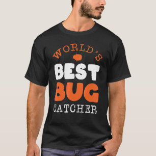 Worlds Best Bug Catcher Butterfly Mosquito Ladybug T-Shirt