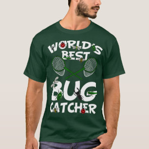 Worlds Best Bug Catcher Entomologist Insect Gift T-Shirt