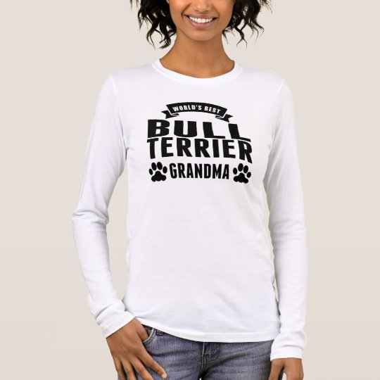 World's Best Bull Terrier Grandma Long Sleeve T-Shirt