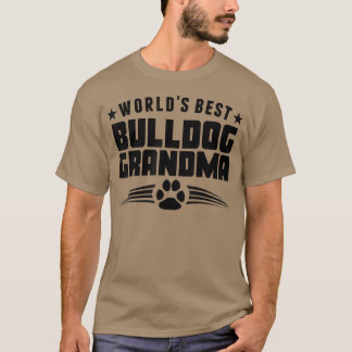 World's Best Bulldog Grandma T-Shirt
