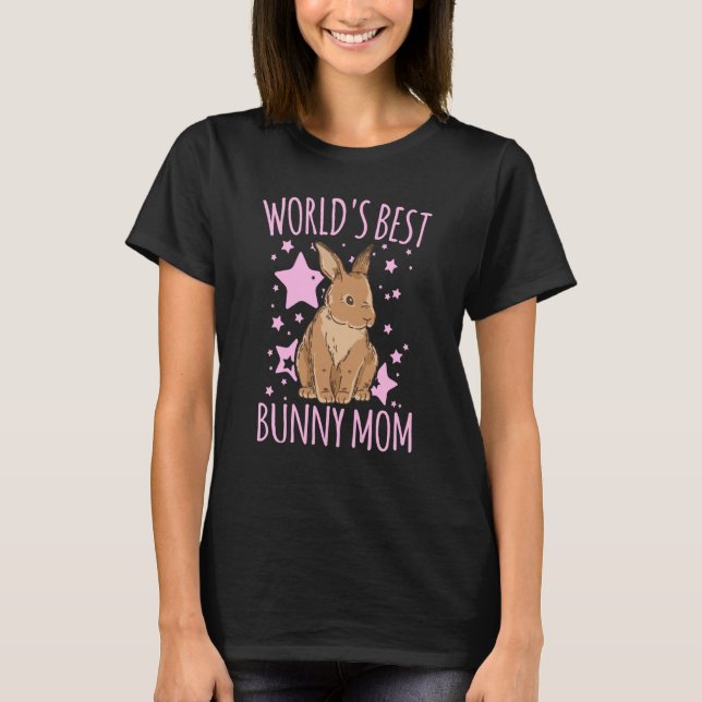 World's Best Bunny Mom Rabbit  1 T-Shirt (Front)