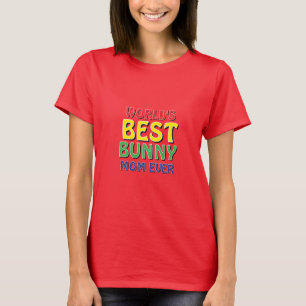World's Best Bunny Mum Ever T-Shirt