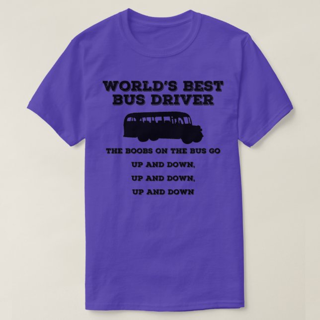 Worlds Best Bus Driver 1 T-Shirt (Design Front)