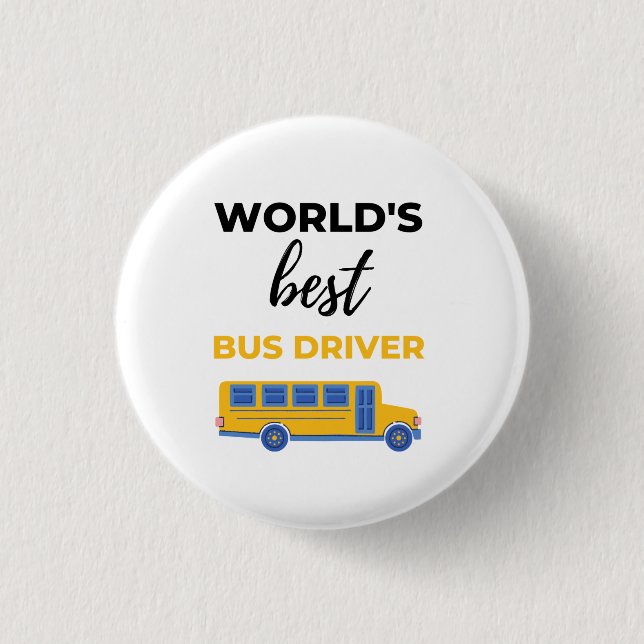 World's Best Bus Driver bl 3 Cm Round Badge (Front)