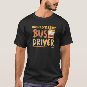 World's Best Bus Driver Busman Buses Job Operator  T-Shirt