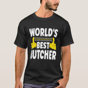 World's Best Butcher Job Title  Profession Butcher T-Shirt