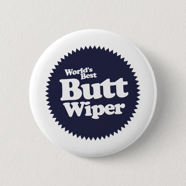 World's Best Butt Wiper Nurse CNA RNA 6 Cm Round Badge (Front)