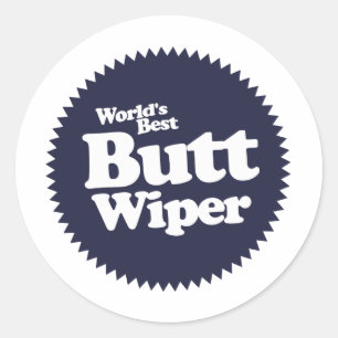 World's Best Butt Wiper Nurse CNA RNA Classic Round Sticker