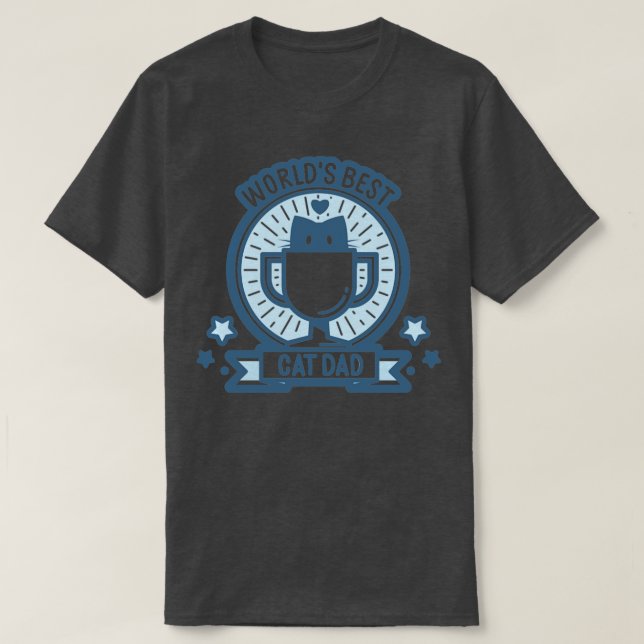 Worlds Best Cat Dad5 T-Shirt (Design Front)