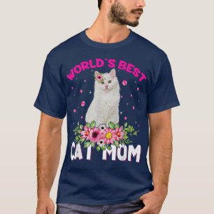 World's Best Cat Mum Funny Mother's Day  T-Shirt