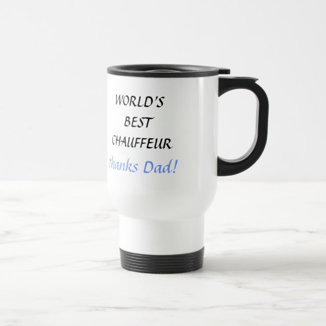 WORLD'S BEST CHAUFFEUR - travel mug (Right)