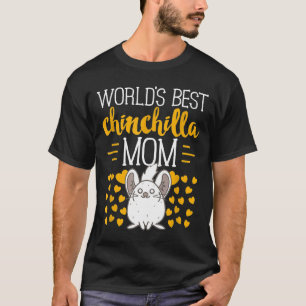 World's Best Chinchilla Mum S T-Shirt
