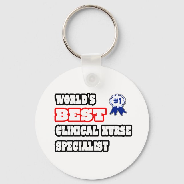 World's Best Clinical Nurse Specialist Key Ring (Front)