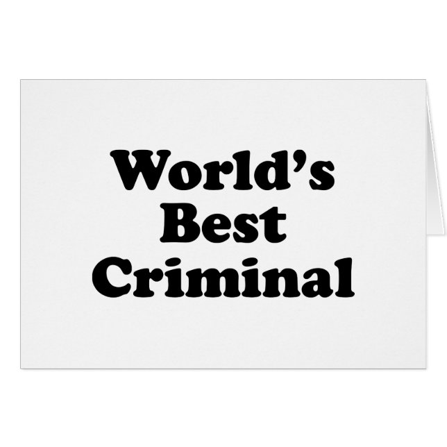World's Best Criminal (Front Horizontal)
