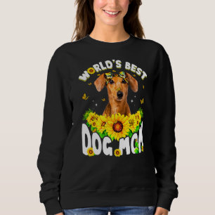 World's Best Dachshund Dog Mum Funny Mother's Day  Sweatshirt