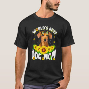 World's Best Dachshund Dog Mum Funny Mother's Day T-Shirt