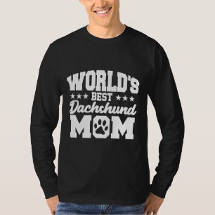 Worlds Best Dachshund Mum T-Shirt