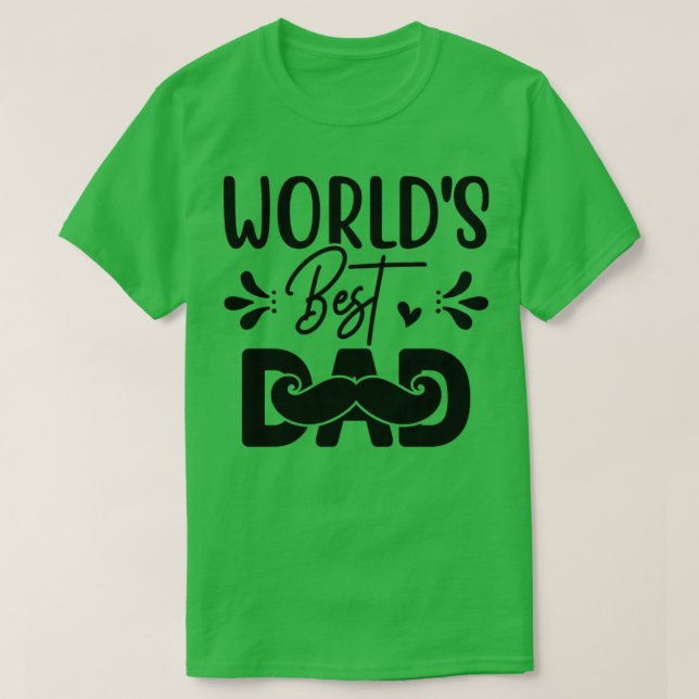 Worlds Best Dad2 T-Shirt (Design Front)