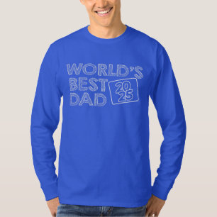 world's best dad 2025 T-Shirt