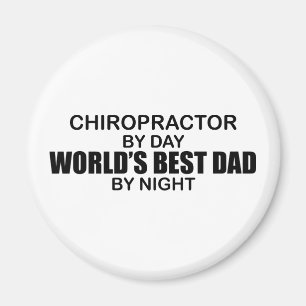 World's Best Dad by Night - Chiropractor Magnet