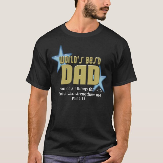 World's Best Dad Christian Father's Day or New Dad T-Shirt (Front)