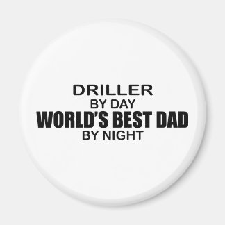 World's Best Dad - Driller Magnet