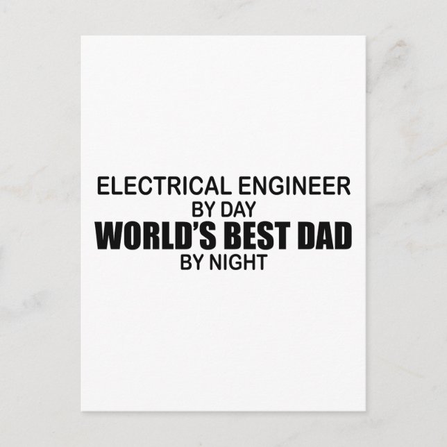 World's Best Dad - Electrical Engineer Postcard (Front)