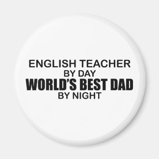 World's Best Dad - English Teacher Magnet
