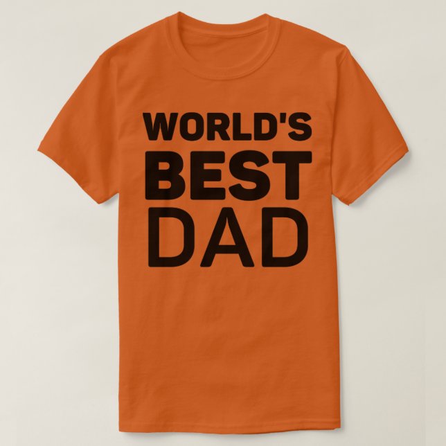 Worlds Best Dad Gift T-Shirt (Design Front)
