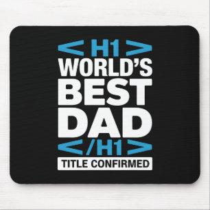 World's Best Dad H1 HTML Programmer Desk Mouse Mat