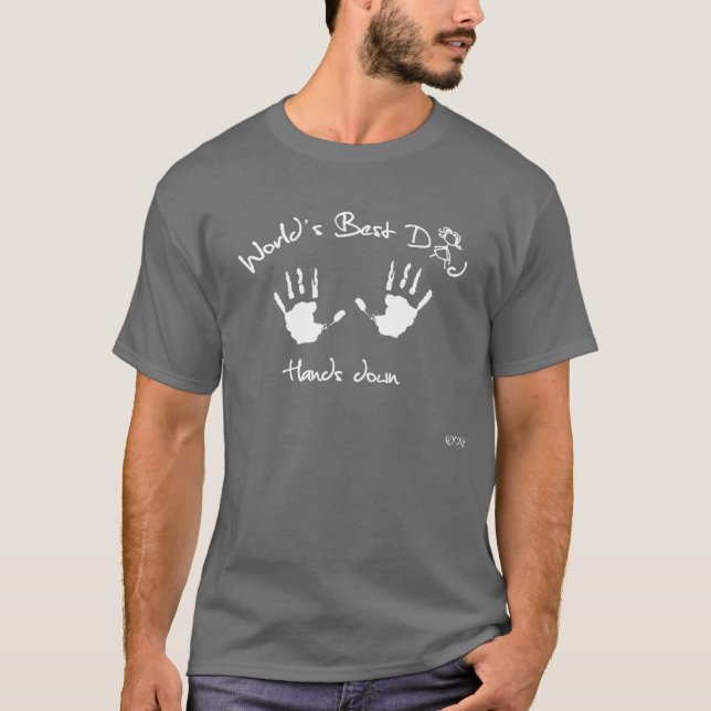 World's Best Dad, Hands down T-Shirt (Front)