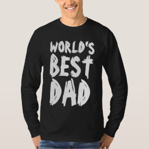 WORLD'S BEST DAD Long sleeved T-shirts