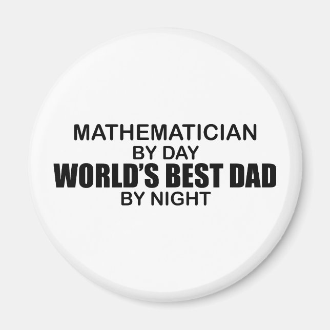 World's Best Dad - Mathematician Magnet (Front)