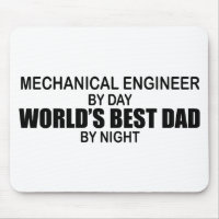 World's Best Dad - Mechanical Engineer